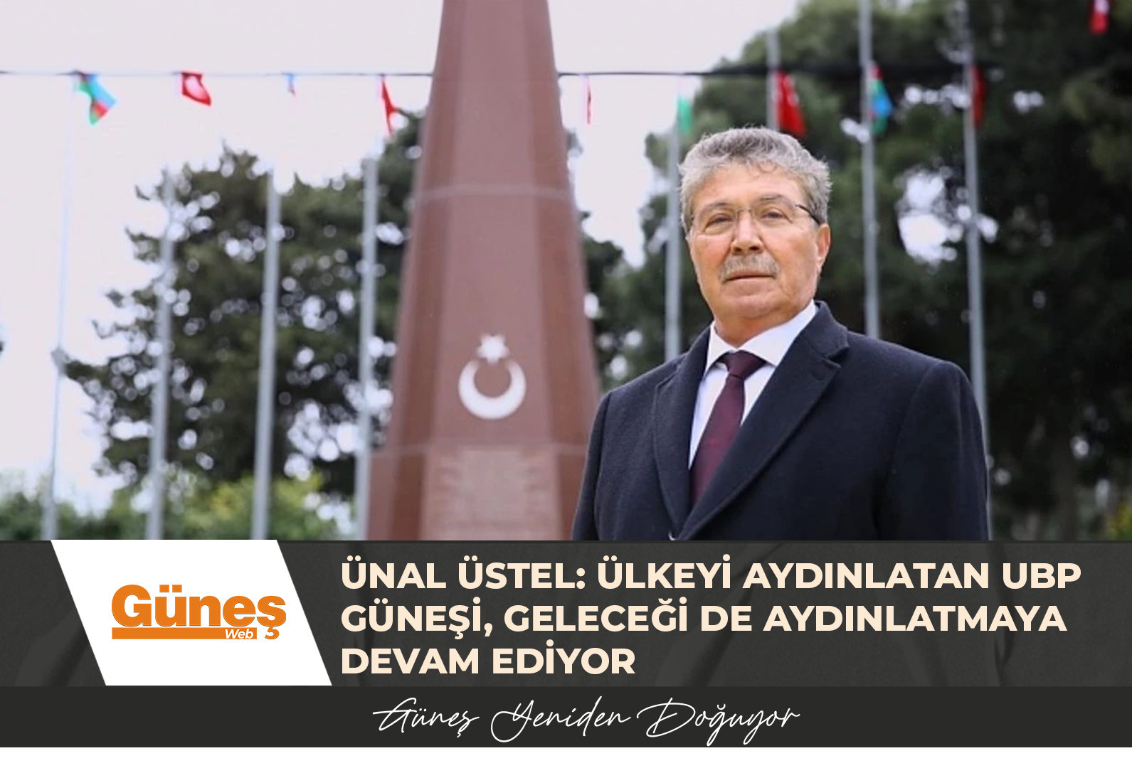 Ünal Üstel: Ülkeyi aydınlatan UBP güneşi, geleceği de aydınlatmaya devam ediyor