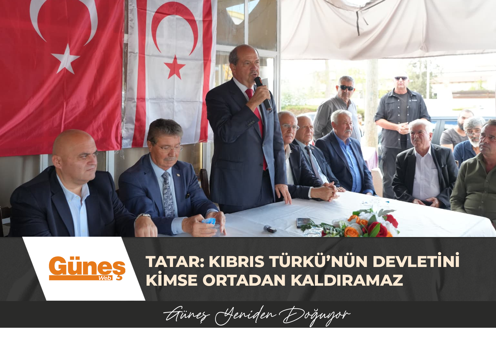 TATAR: KIBRIS TÜRKÜ’NÜN DEVLETİNİ KİMSE ORTADAN KALDIRAMAZ