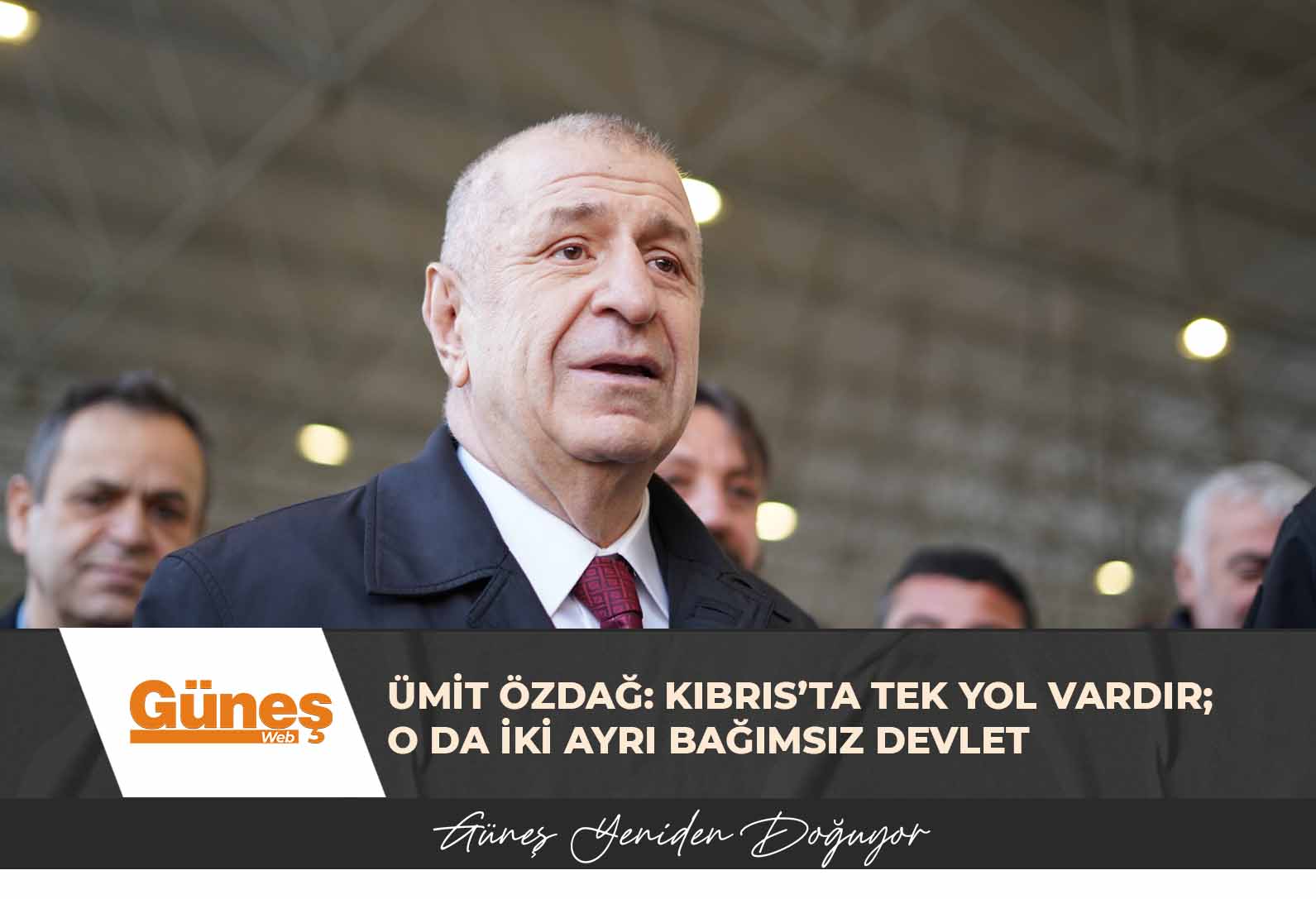 Ümit Özdağ: Kıbrıs’ta tek yol vardır; o da iki ayrı bağımsız devlet