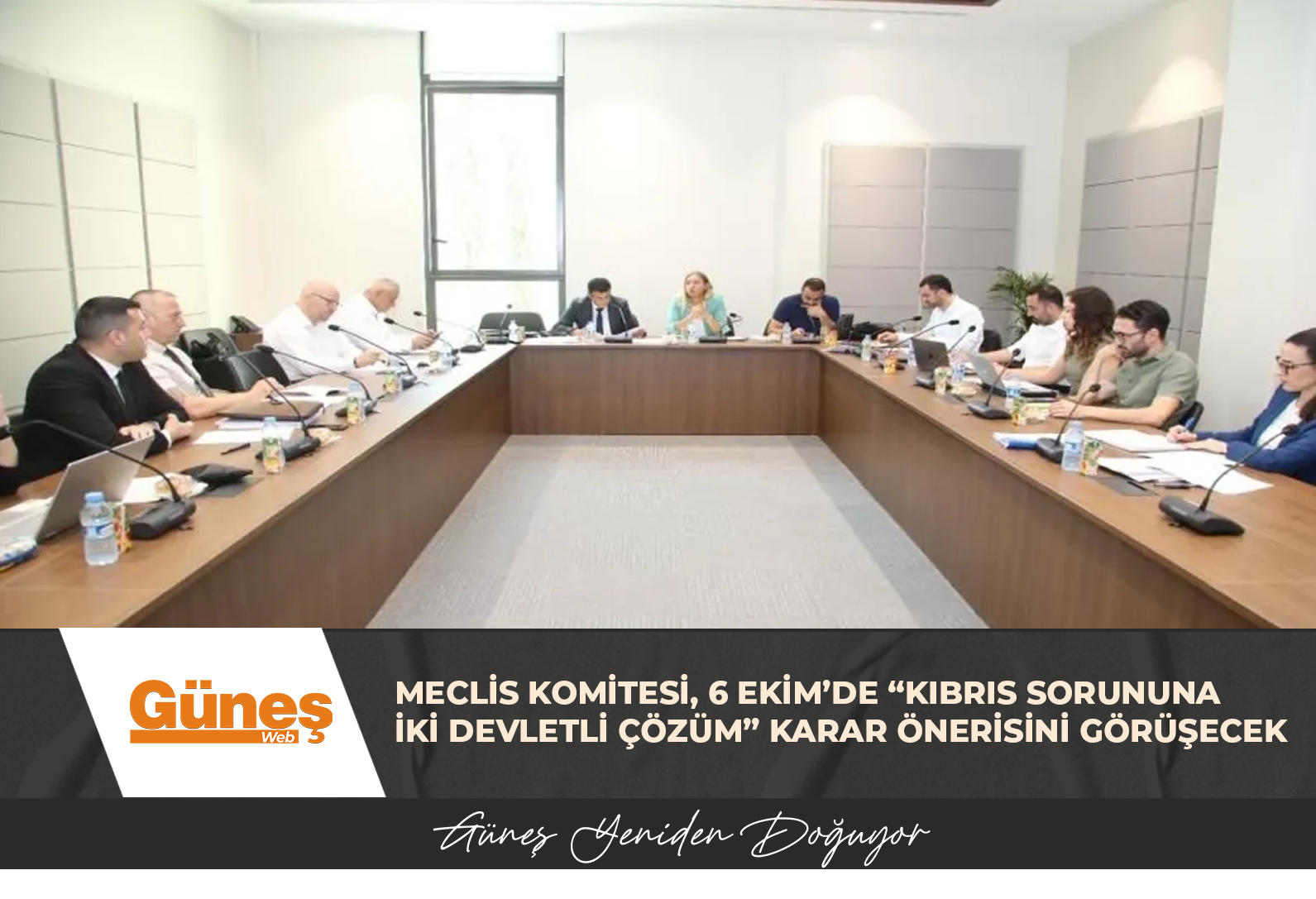 MECLİS KOMİTESİ, 6 EKİM’DE “KIBRIS SORUNUNA İKİ DEVLETLİ ÇÖZÜM” KARAR ÖNERİSİNİ GÖRÜŞECEK