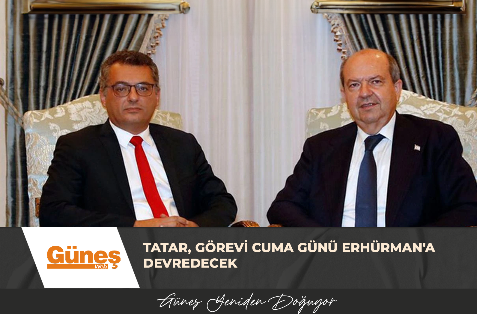 TATAR, GÖREVİ CUMA GÜNÜ ERHÜRMAN’A DEVREDECEK