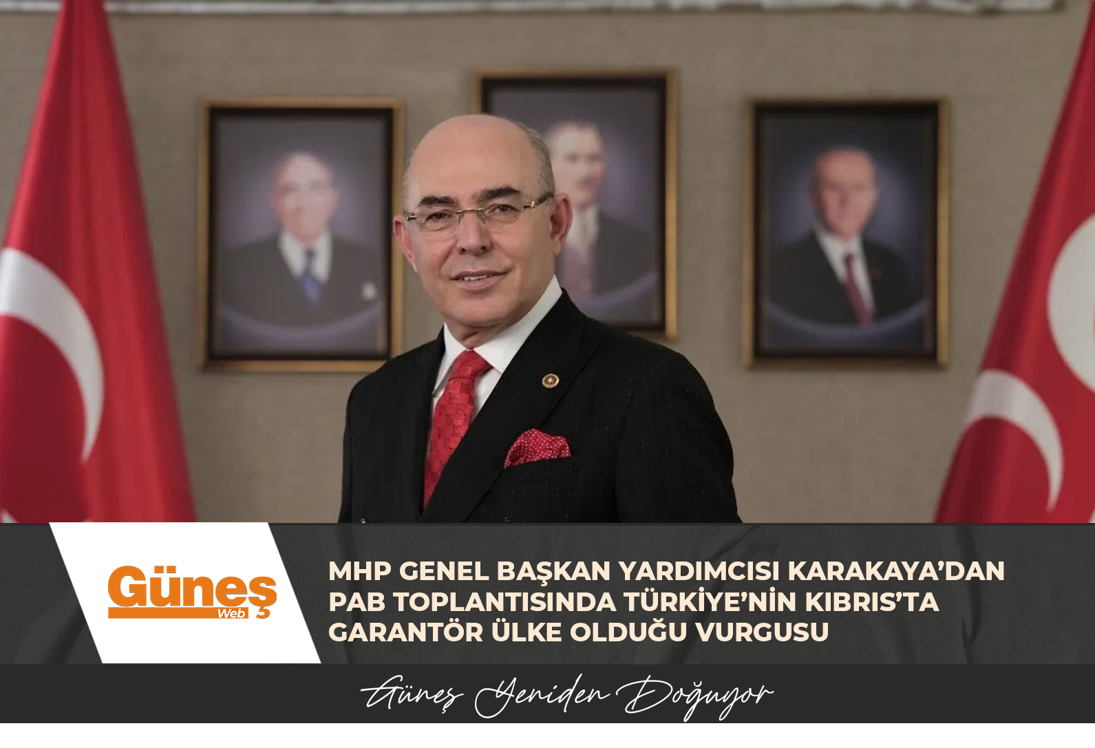 MHP Genel Başkan Yardımcısı Karakaya’dan PAB toplantısında Türkiye’nin Kıbrıs’ta garantör ülke olduğu vurgusu