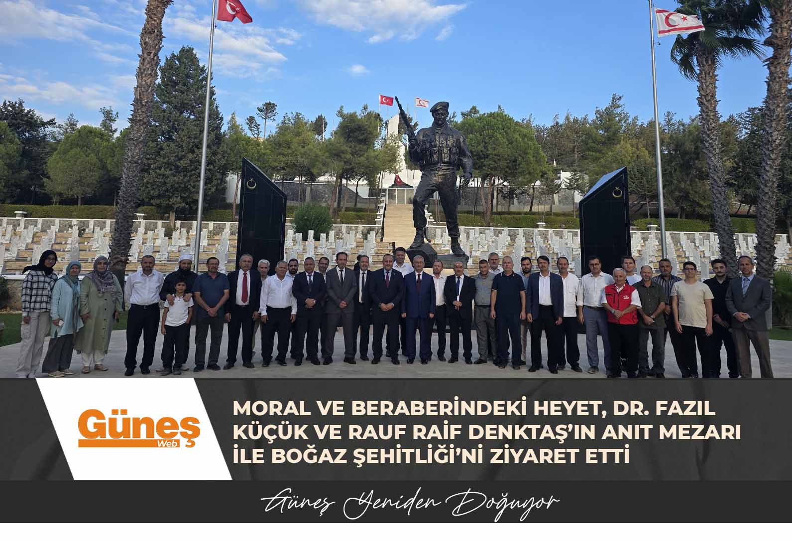 Moral ve beraberindeki heyet, Dr. Fazıl Küçük ve Kurucu Cumhurbaşkanı Rauf Raif Denktaş’ın anıt mezarı ile Boğaz Şehitliği’ni ziyaret etti