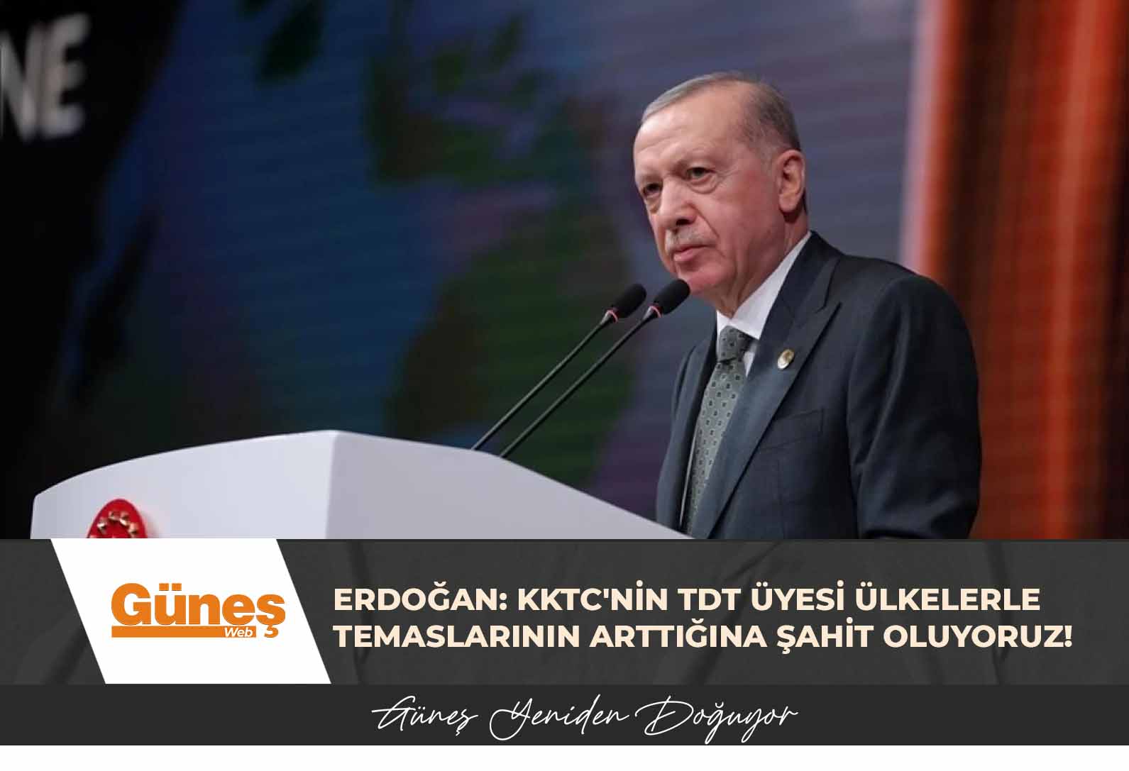 Erdoğan: KKTC’nin Türk Devletleri Teşkilatı üyesi ülkelerle temaslarının arttığına şahit oluyoruz!