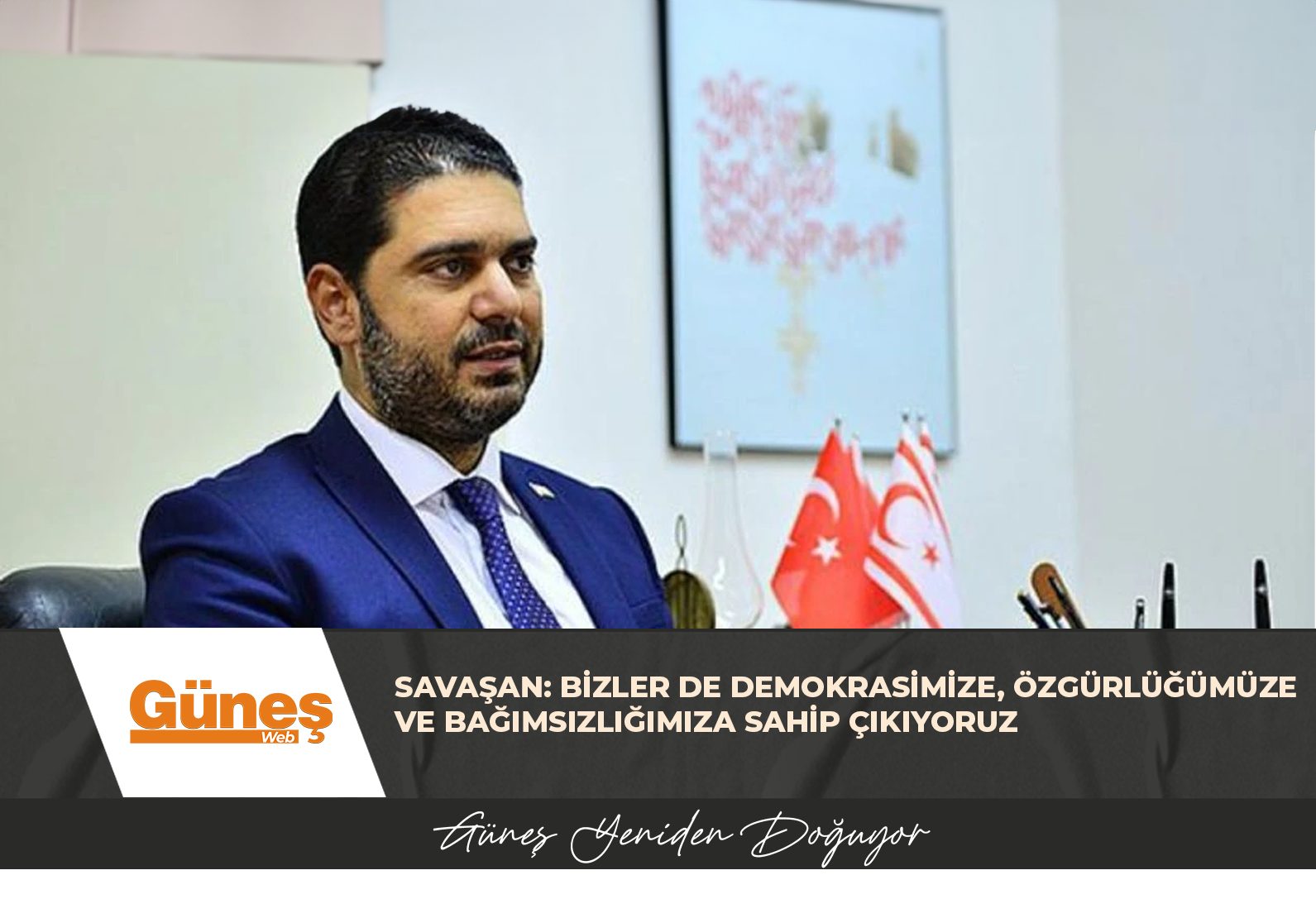 Savaşan: Bizler de demokrasimize, özgürlüğümüze ve bağımsızlığımıza sahip çıkıyoruz