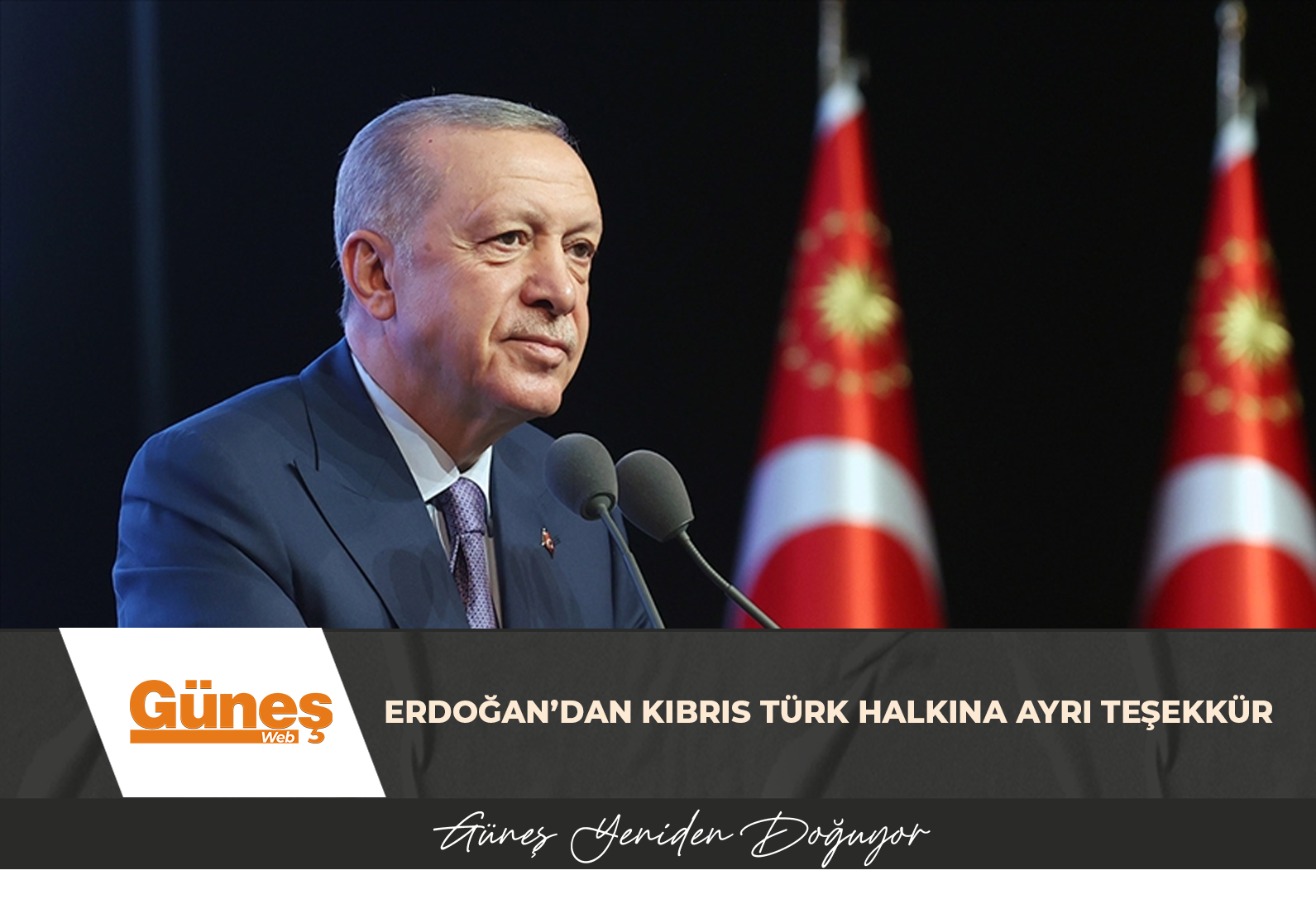 ERDOĞAN’DAN KIBRIS TÜRK HALKINA AYRI TEŞEKKÜR
