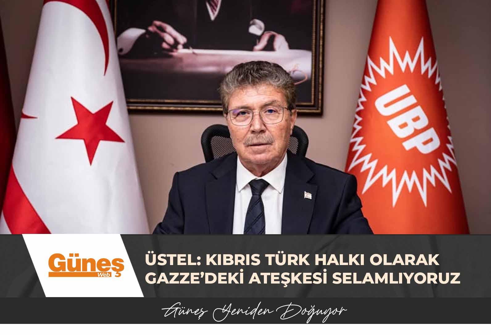 Üstel: Kıbrıs Türk halkı olarak Gazze’deki ateşkesi selamlıyoruz