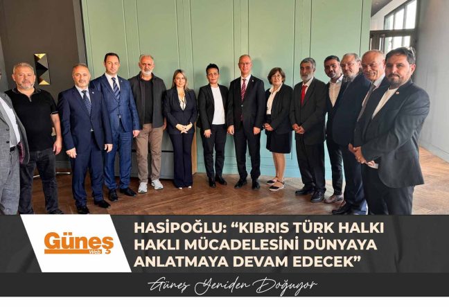 HASİPOĞLU: “KIBRIS TÜRK HALKI HAKLI MÜCADELESİNİ DÜNYAYA ANLATMAYA DEVAM EDECEK”