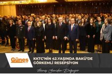 KKTC’nin 42.yaşında Bakü’de Görkemli Resepsiyon