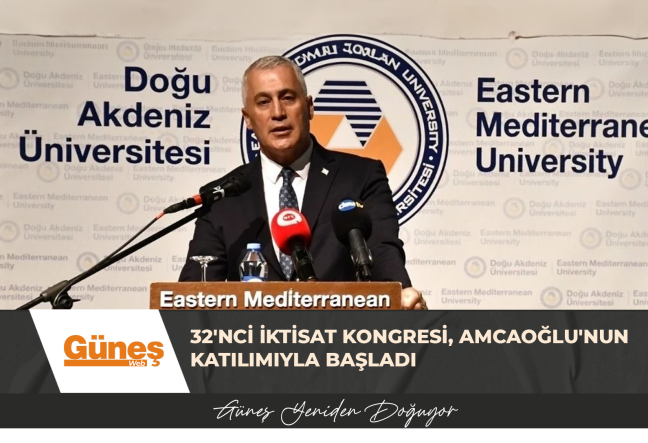 32’NCİ İKTİSAT KONGRESİ, AMCAOĞLU’NUN KATILIMIYLA BAŞLADI