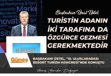Başbakanı Üstel, Antalya’daki “15. Uluslararası Resort Turizm Kongresi”nde konuştu