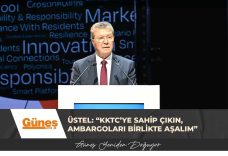 Üstel’den Türkiye’deki Turizmcilere Çağrı: “KKTC’ye Sahip Çıkın, Ambargoları Birlikte Aşalım”