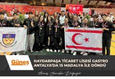 Haydarpaşa Ticaret Lisesi Gastro Antalya’da 15 madalya ile döndü