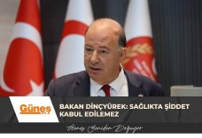Bakan Dinçyürek: Sağlıkta şiddet kabul edilemez