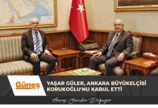 Yaşar Güler, Ankara Büyükelçisi Korukoğlu’nu kabul etti