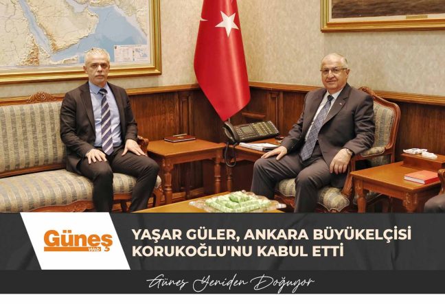 Yaşar Güler, Ankara Büyükelçisi Korukoğlu’nu kabul etti