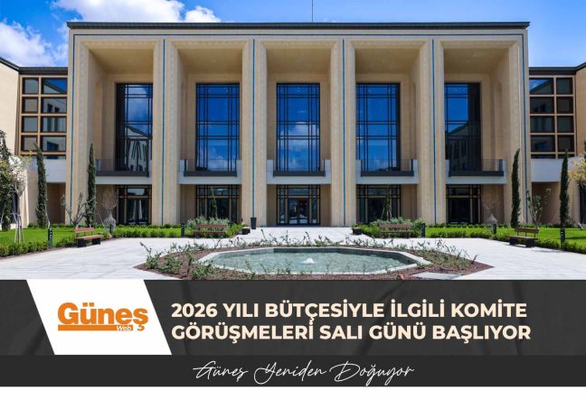 2026 yılı bütçesiyle ilgili komite görüşmeleri salı günü başlıyor