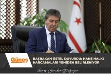 Başbakan Üstel duyurdu: Hane Halkı Harcamaları yeniden belirleniyor