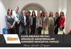 Uluslararası Peyzaj Mimarlığı Araştırmaları Kongresi ARUCAD’da yapıldı