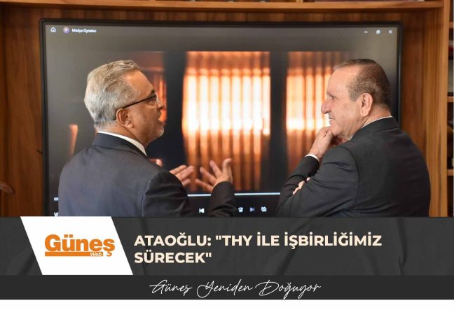 Ataoğlu, THY Yönetim Kurulu Başkanı Bolat ile görüştü