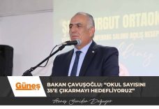 Bakan Çavuşoğlu: “Okul sayısını 35’e çıkarmayı hedefliyoruz”