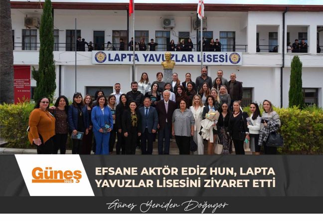 Efsane Aktör Ediz Hun, Lapta Yavuzlar Lisesini Ziyaret Etti