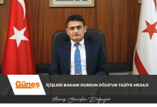 İÇİŞLERİ BAKANI DURSUN OĞUZ’UN TAZİYE MESAJI