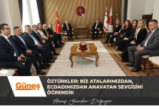 Öztürkler: Biz atalarımızdan, ecdadımızdan Anavatan sevgisini öğrendik