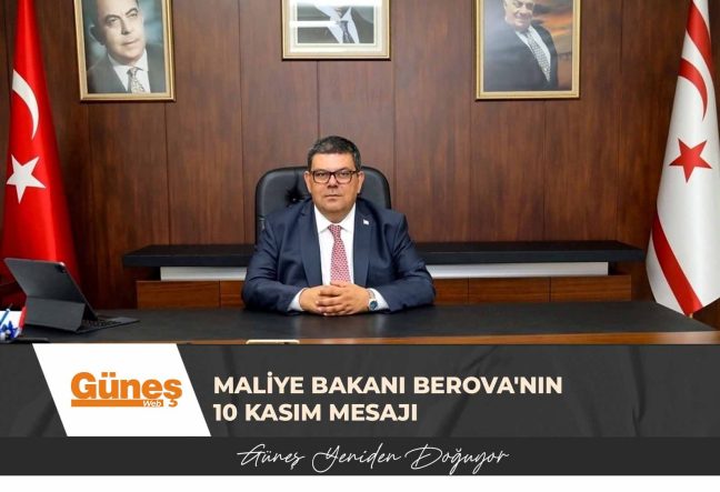 Maliye Bakanı Berova’nın 10 Kasım mesajı