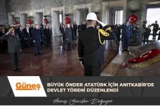 Büyük Önder Atatürk için Anıtkabir’de devlet töreni düzenlendi
