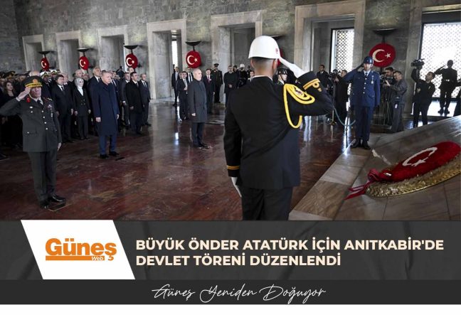 Büyük Önder Atatürk için Anıtkabir’de devlet töreni düzenlendi