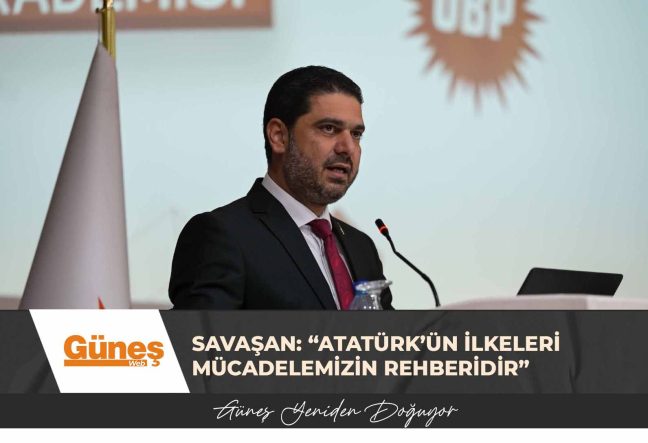 Savaşan: “Atatürk’ün ilkeleri mücadelemizin rehberidir”