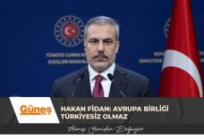 Hakan Fidan: Avrupa Birliği Türkiyesiz olmaz