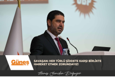 Savaşan: Her türlü şiddete karşı birlikte hareket etmek zorundayız!