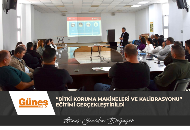 “Bitki Koruma Makineleri ve Kalibrasyonu” Eğitimi Gerçekleştirildi