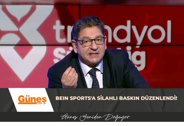 BEIN SPORTS’A SİLAHLI BASKIN DÜZENLENDİ!