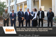 ÜNAL ÜSTEL: NAMIK KEMAL LİSESİ KIBRIS TÜRK TARİHİDİR, İSMİ DE RUHU DA YAŞAYACAK