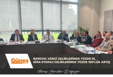 BEROVA: VERGİ GELİRLERİNDE YÜZDE 61, KİRA-STOPAJ GELİRLERİNDE YÜZDE 100’LÜK ARTIŞ