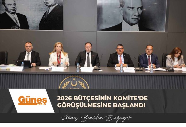 2026 bütçesinin Komite’de görüşülmesine başlandı