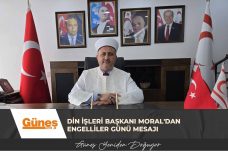 Din İşleri Başkanı Moral’dan Engelliler günü mesajı
