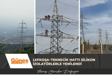 Lefkoşa–Teknecik hattı silikon izolatörlerle yenilendi