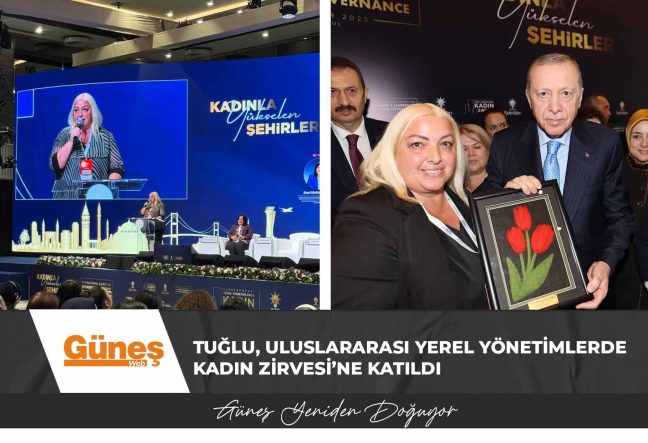 Mehmetçik Büyükkonuk Belediye Başkanı Tuğlu, Uluslararası Yerel Yönetimlerde Kadın Zirvesi’ne katıldı