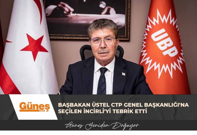 Başbakan Üstel CTP Genel Başkanlığı’na seçilen İncirli’yi tebrik etti