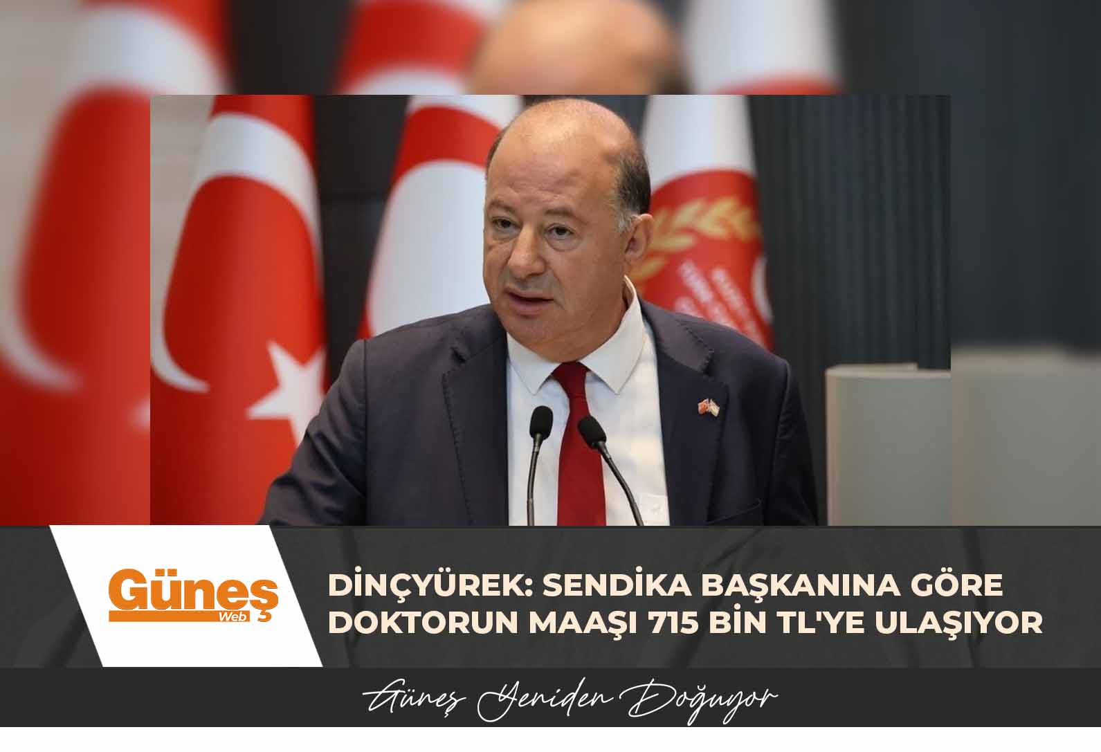 Dinçyürek: Sendika Başkanına Göre Doktorun Maaşı 715 Bin TL’ye Ulaşıyor