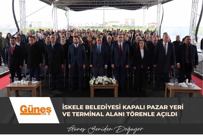 İskele Belediyesi Kapalı Pazar Yeri ve Terminal Alanı törenle açıldı
