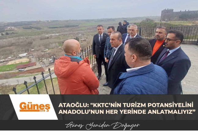Ataoğlu Diyarbakır’da…“KKTC’nin turizm potansiyelini Anadolu’nun her yerinde anlatmalıyız”