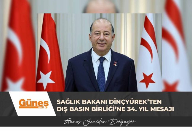 Sağlık Bakanı Dinçyürek’ten Dış Basın Birliği’ne 34. yıl mesajı
