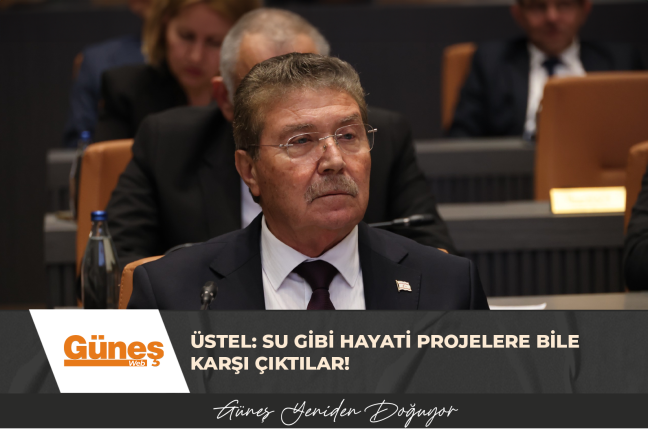 ÜSTEL: SU GİBİ HAYATİ PROJELERE BİLE KARŞI ÇIKTILAR!