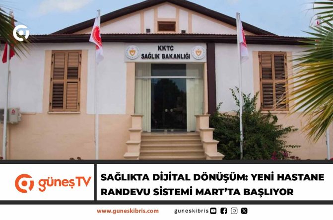 Sağlıkta Dijital Dönüşüm: Yeni Hastane Randevu Sistemi Mart’ta Başlıyor