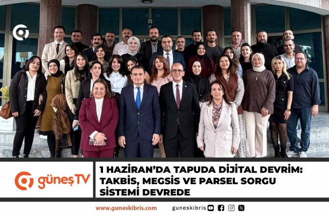 1 Haziran’da Tapuda Dijital Devrim: TAKBİS, MEGSİS ve Parsel Sorgu Sistemi Devrede